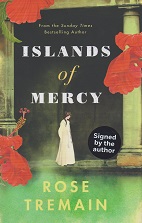 Islands of Mercy by Rose Tremain